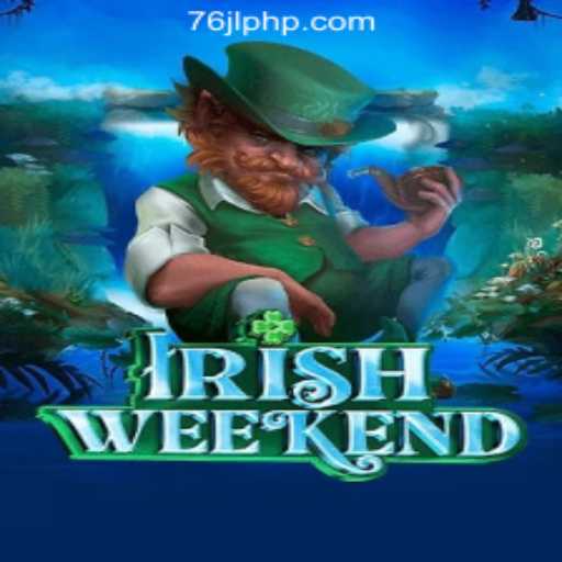 Discover the Excitement of IrishWeekend at 76JL Online Casino Philippines