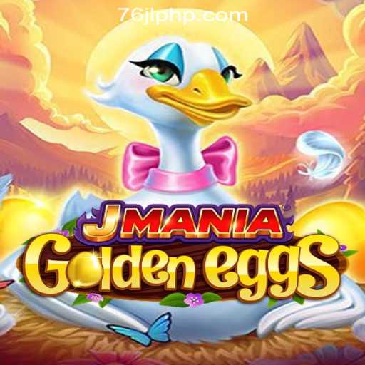 Exploring JManiaGoldenEggs: The New Sensation in 76JL Online Casino Philippines