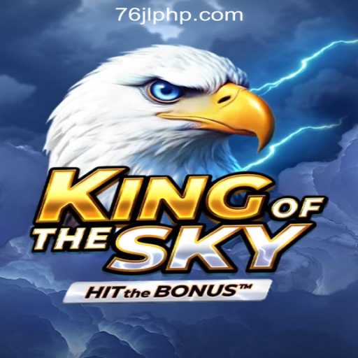 Exploring KingOfTheSky: A Fresh Adventure in 76JL Online Casino Philippines